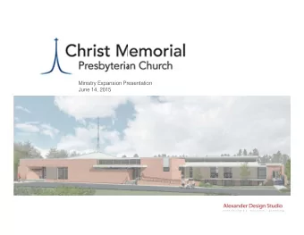 Ministry Expansion Presentation  June 14, 2015  How We Got Here May 2013: Session Forms Ad Hoc