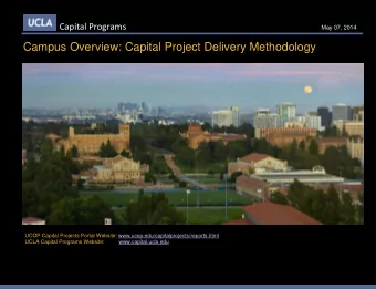 Capital Programs  Facts About UCLA: Aerial View Campus Area: 419 Acres  Building Footprints: