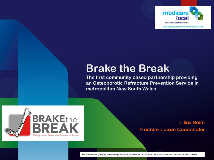brake the break the first community based partnership