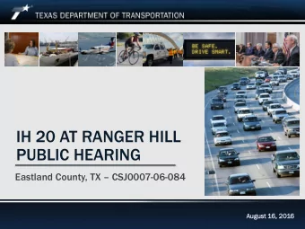IH 20 AT RANGER HILL  PUBLIC HEARING  Eastland County, TX  CSJ0007-06-084  August 16  16, 2016