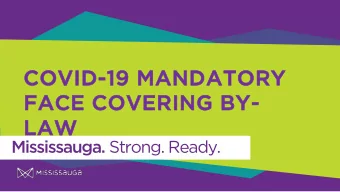 COV  OVID-19 MANDAT  ANDATOR  ORY  FA  FACE CO  CE COVERING  G BY-  LAW  LAW Mississauga. Strong.