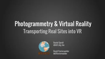 Photogrammetry &amp; Virtual Reality  Transporting Real Sites into VR  Daniel Sproll  @left_big_toe