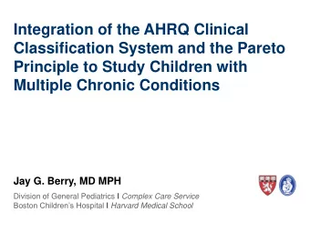 Classification System and the Pareto  Principle to Study Children with  Multiple Chronic Conditions