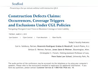 Construction Defects Claims:  Occurrences, Coverage Triggers  and Exclusions Under CGL Policies