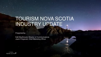 INDUSTRY UPDATE  Presented by:  Kelli MacDonald, Director of Communications  Joann Fitzgerald,