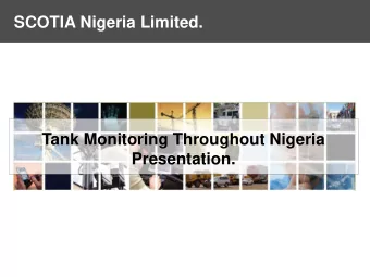 SCOTIA Nigeria Limited.  Tank Monitoring Throughout Nigeria  Presentation.  Agenda  Scotia