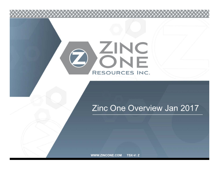 zinc one overview jan 2017