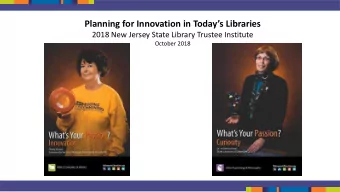 Planning for Innovation in Todays Libraries  2018 New Jersey State Library Trustee Institute