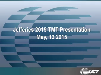 Jefferies 2015 TMT Presentation  May, 13 2015  Safe Harbor  During the course of this presentation,