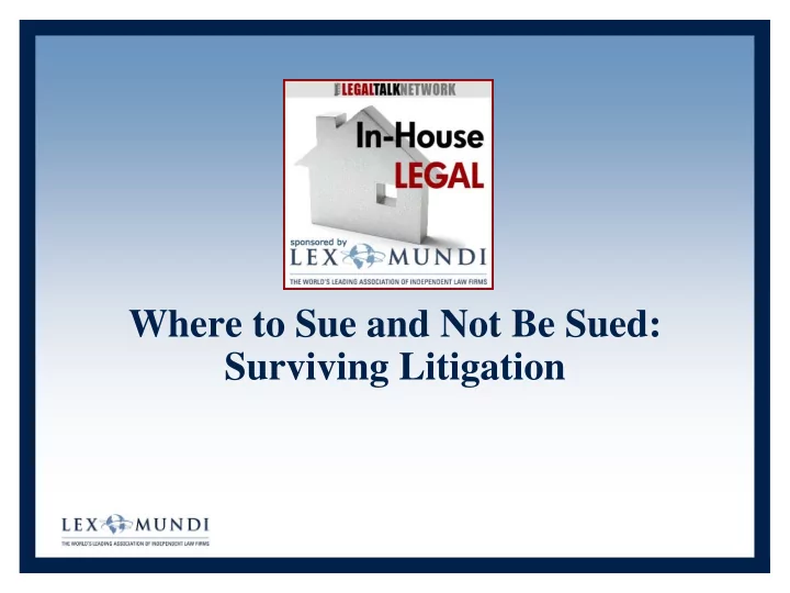 where to sue and not be sued surviving litigation