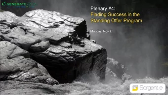 Plenary #4:   Finding Success in the  Standing Offer Program  Monday, Nov 2.  Sorgent.e Srl  EPC