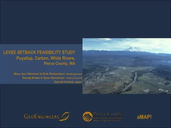 aMAP!  Project area  Puyallup River Basin  900 square miles  area rugged mountains