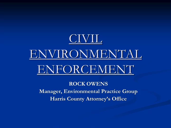 civil environmental enforcement rock owens manager