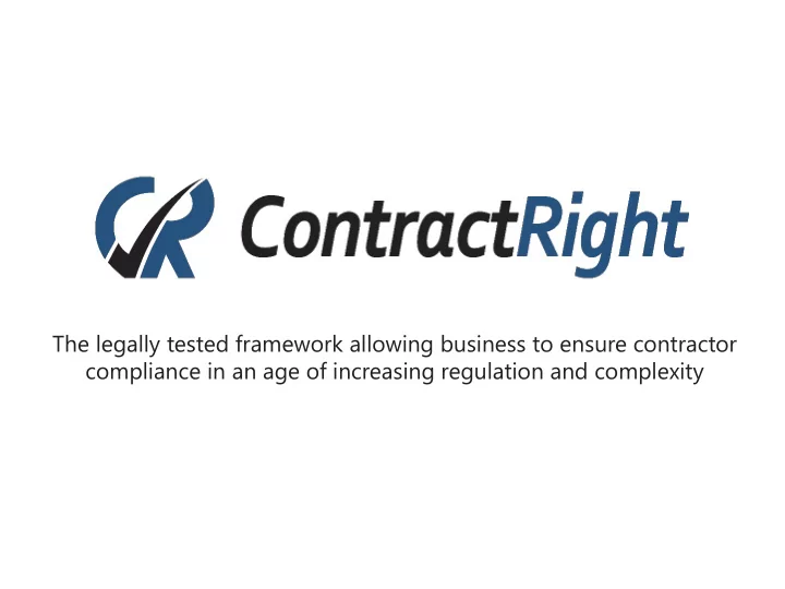 the legally tested framework allowing business to ensure
