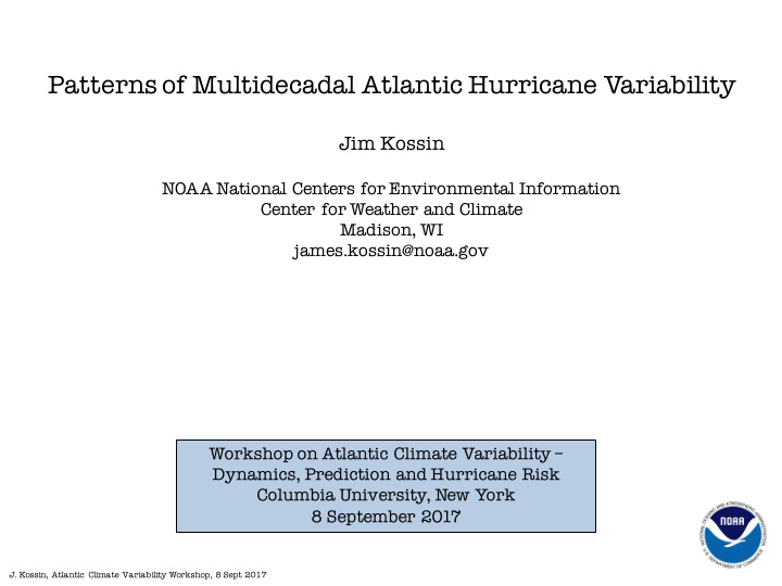 patterns of multidecadal atlantic hurricane variability
