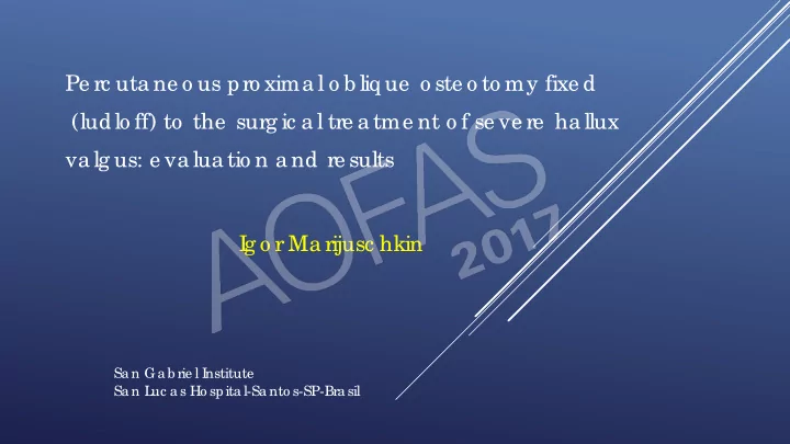 pe rc uta ne o us pro xima l o b liq ue o ste o to my