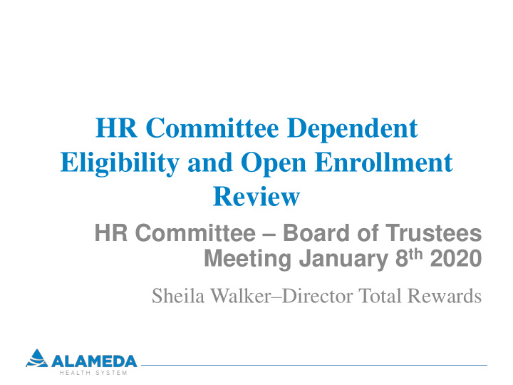hr committee dependent eligibility and open enrollment