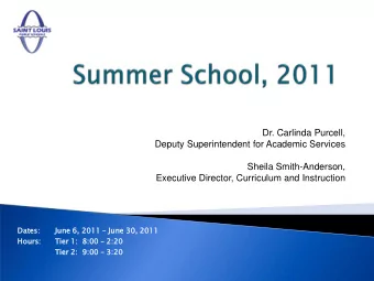 Executive Director, Curriculum and Instruction  Date  tes:  s:  June e 6, 2011  June 30, 2011