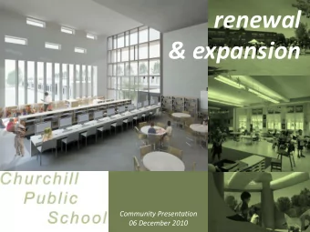 renewal  &amp; expansion  Community Presentation  06 December 2010  A G E N D A  Welcome &amp;