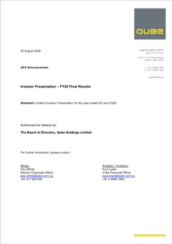 25 August 2020  ASX Announcement Investor Presentation  FY20 Final Results Attached is Qube's