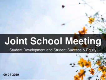 Joint School Meeting  Student Development and Student Success &amp; Equity  09-04-2019  cc: Masaaki