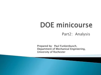 Part2:  Analysis  Prepared by:  Paul Funkenbusch,  Department of Mechanical Engineering,