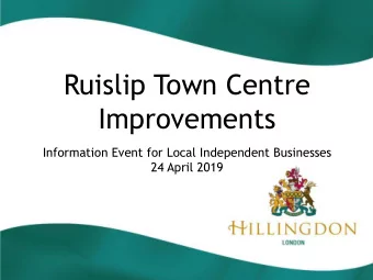 Improvements  Information Event for Local Independent Businesses  24 April 2019  Introductions