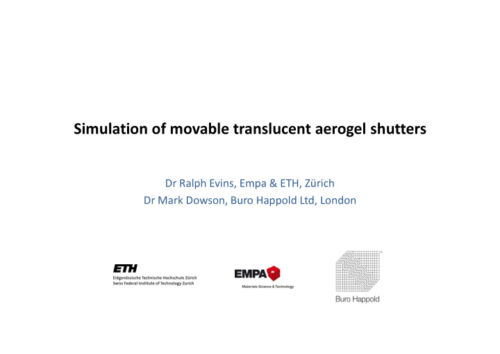 simulation of movable translucent aerogel shutters
