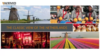 TH  THE  E CLASS  ASSIC  C VI  VIEW  W OF TH  THE  E NE  NETH  THERL  ERLANDS  ANDS  THE