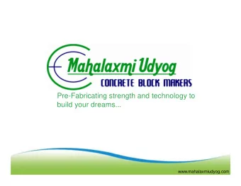 Pre-Fabricating strength and technology to  build your dreams...  www.mahalaxmiudyog.com  The