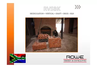 S.A. VSBK technology was established at Langkloof Bricks in 2011 through the SDC    climate