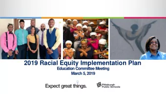 2019 Racial Equity Implementation Plan  Education Committee Meeting  March 5, 2019  Todays