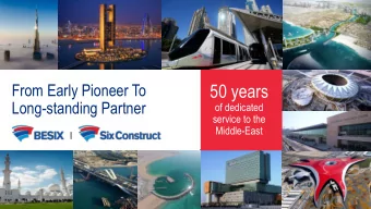 50 years  Long-standing Partner  of dedicated  service to the  Middle-East  SAFETY,  EMPOWERED BY