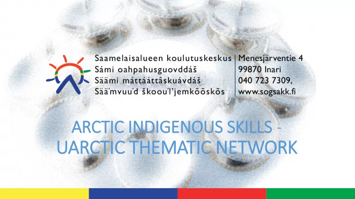 uarctic them emati tic n c netw etwork rk to support
