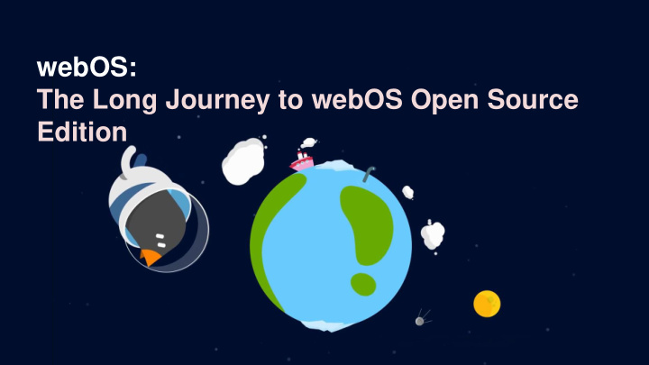 the long journey to webos open source