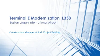 Terminal E Modernization  L338  Boston Logan International Airport  Construction Manager at Risk
