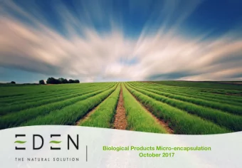 Biological Products Micro-encapsulation  October 2017  Introduction  Eden is an industrial