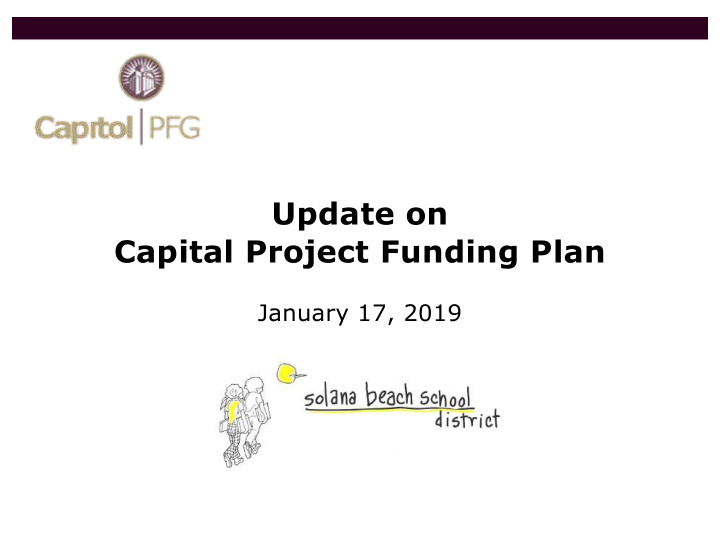 update on capital project funding plan