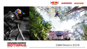 O&amp;M March 2019  1. We are not for  profit  VISION:  By hosting Crankworx and other