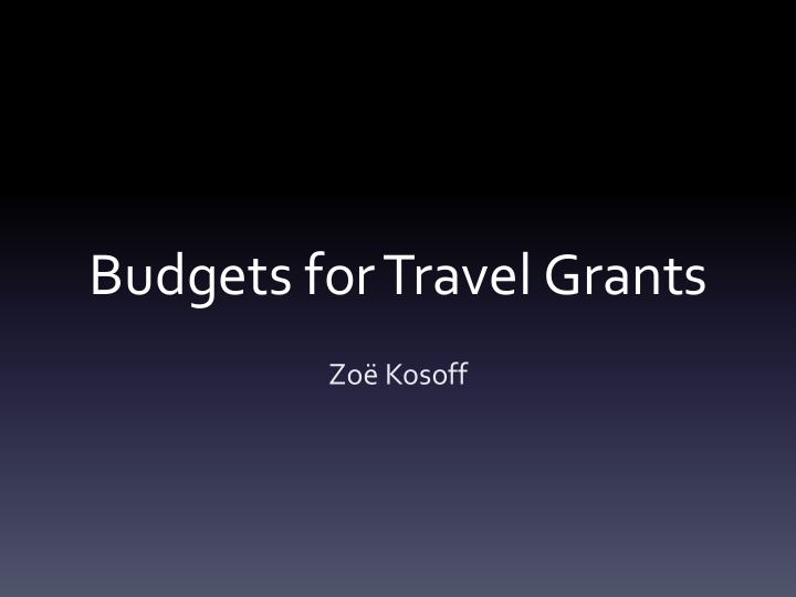 budgets for travel grants