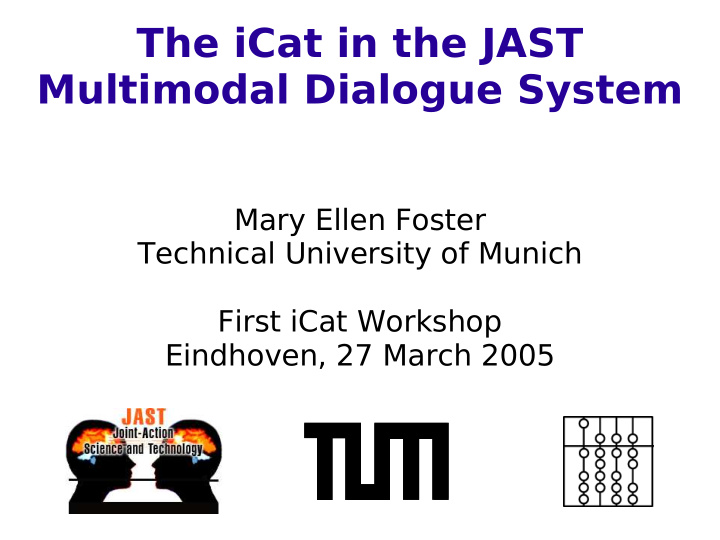 the icat in the jast multimodal dialogue system