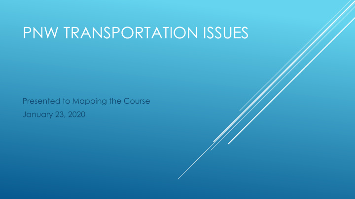 pnw transportation issues