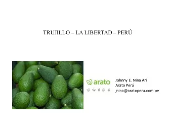 TRUJILLO  LA LIBERTAD  PER  Johnny E. Nina Ari  Arato Per  jnina@aratoperu.com.pe  El
