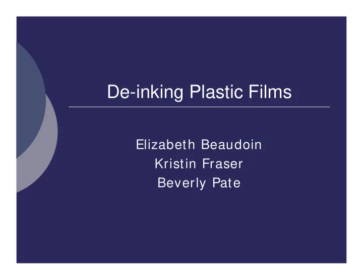 de inking plastic films