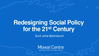 for the 21 st Century  Sunil Johal @johalsunil  Key Trends  1  Unequal Prosperity  Income