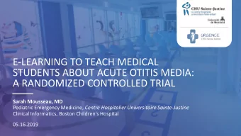 E-LEARNING TO TEACH MEDICAL  STUDENTS ABOUT ACUTE OTITIS MEDIA:  A RANDOMIZED CONTROLLED TRIAL