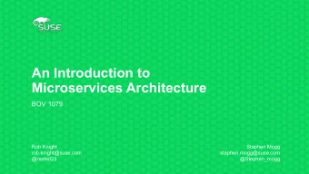 An Introduction to  Microservices Architecture  BOV 1079  Rob Knight  Stephen Mogg
