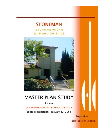 STONEMAN  STONEMAN  1560 Pasqualito Drive  San Marino, CA 91108  MASTER PLAN STUDY  MASTER PLAN