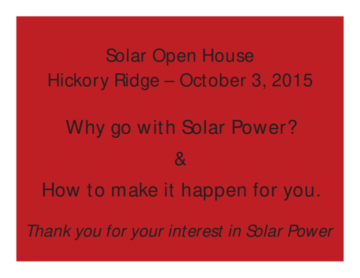 thank you for your interest in s olar power why solar