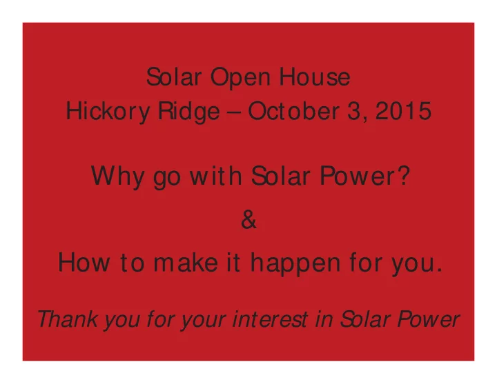 thank you for your interest in s olar power why solar